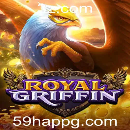 Descubra o Fascinante Mundo de RoyalGriffin: O Novo Fenômeno dos Jogos